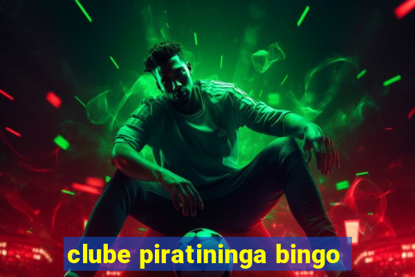 clube piratininga bingo